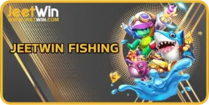 Jeetwin Fishing